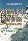 20 ans de ski en Corse - De 1996 à 2015 - Jean-Paul Persichitti